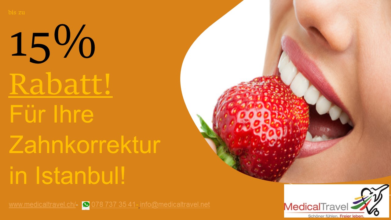 Bis zu 15 % Rabatt für Ihre Zahnkorrektur in Istanbul!
